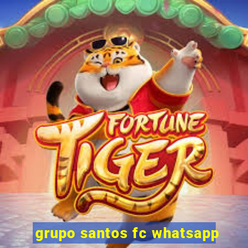 grupo santos fc whatsapp